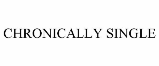 chronically single