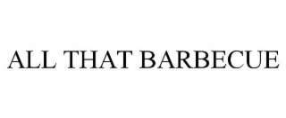 all that barbecue