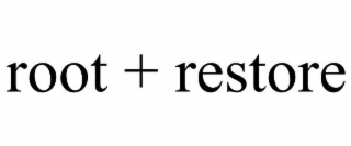 root + restore