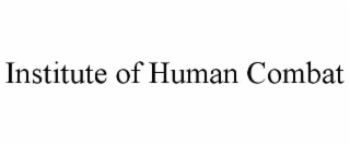 institute of human combat