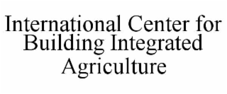 international center for building integrated agriculture