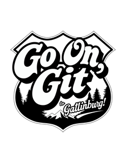 go on, git to gatlinburg!