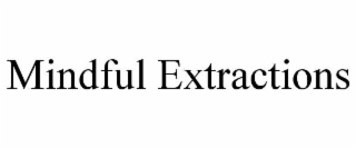 mindful extractions