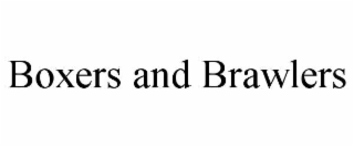boxers and brawlers