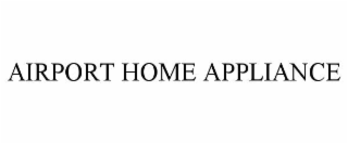 airport home appliance