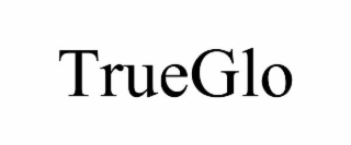 trueglo