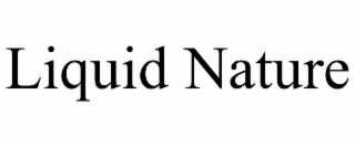 liquid nature