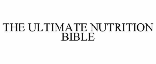 the ultimate nutrition bible