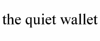 the quiet wallet