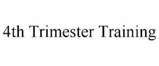 4th trimester training