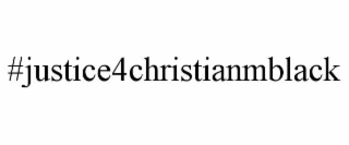 #justice4christianmblack