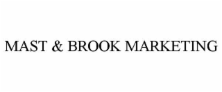 mast & brook marketing