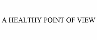 a healthy point of view