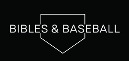 bibles & baseball