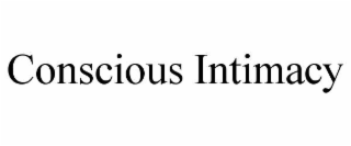 conscious intimacy