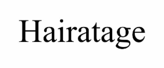 hairatage