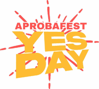 yes day aprobafest