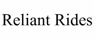 reliant rides