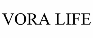 vora life
