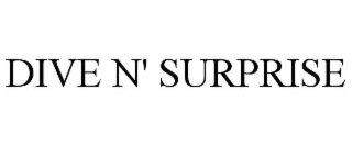 dive n' surprise