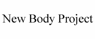 new body project