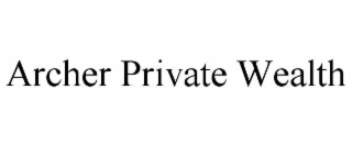 archer private wealth