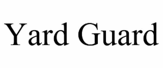 yard guard