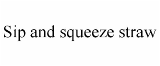 sip and squeeze straw