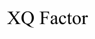 xq factor
