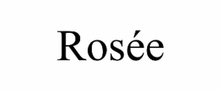 rosÉe