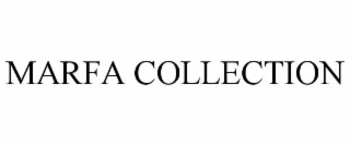 marfa collection