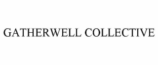 gatherwell collective