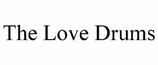 the love drums