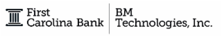 first carolina bank bm technologies, inc.