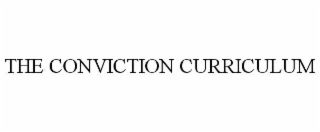 the conviction curriculum