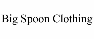 big spoon clothing