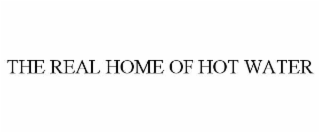 the real home of hot water