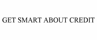 get smart about credit