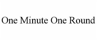 one minute one round