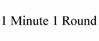 1 minute 1 round