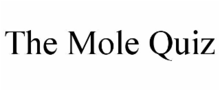 the mole quiz