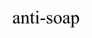 anti-soap