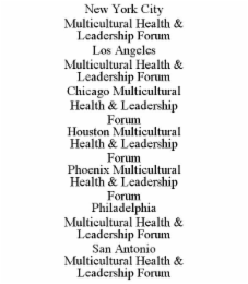 new york city multicultural health & leadership forum                                                                          los angeles multicultural health & leadership forum                                                                          chi