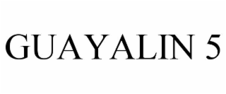 guayalin 5