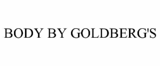 body by goldberg's