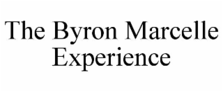 the byron marcelle experience