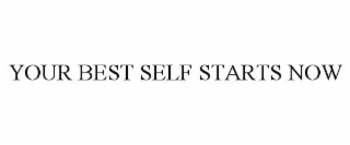your best self starts now