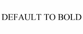 default to bold