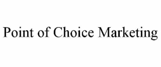 point of choice marketing
