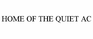 home of the quiet ac